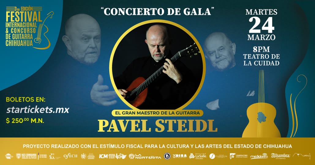 Una LEYENDA VIVA  DE LA GUITARRA llegará a Chihuahua: PAVEL STEIDL encabezará el Festival Internacional de Guitarra 2026