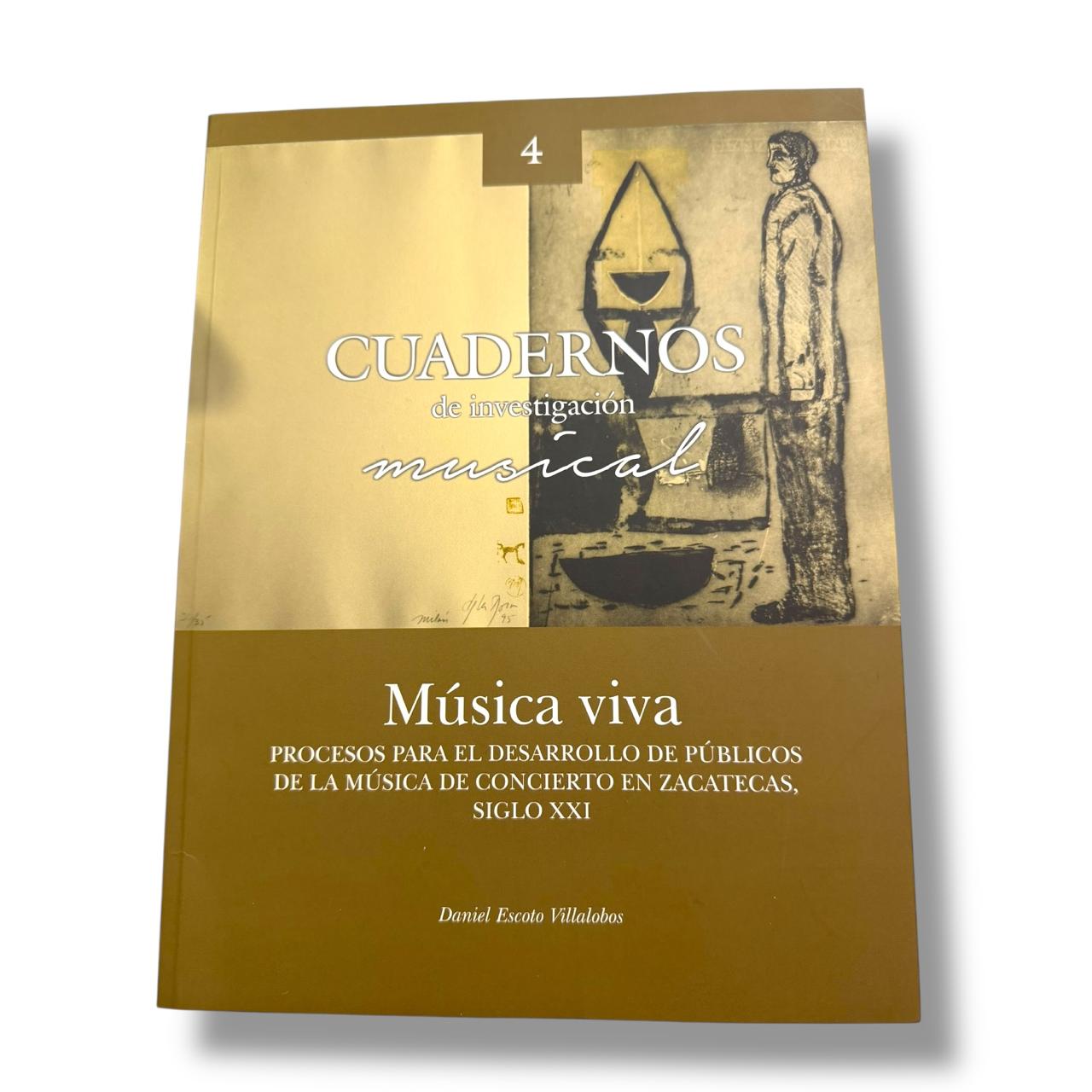 Libro "Cuadernos de Investigación musical" Música viva Tomo 4