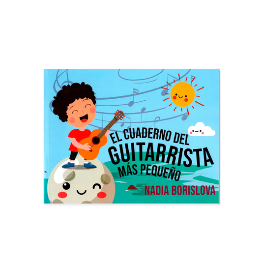 El cuaderno del Guitarrista más pequeño de Nadia Borislova - Método de guitarra infantil