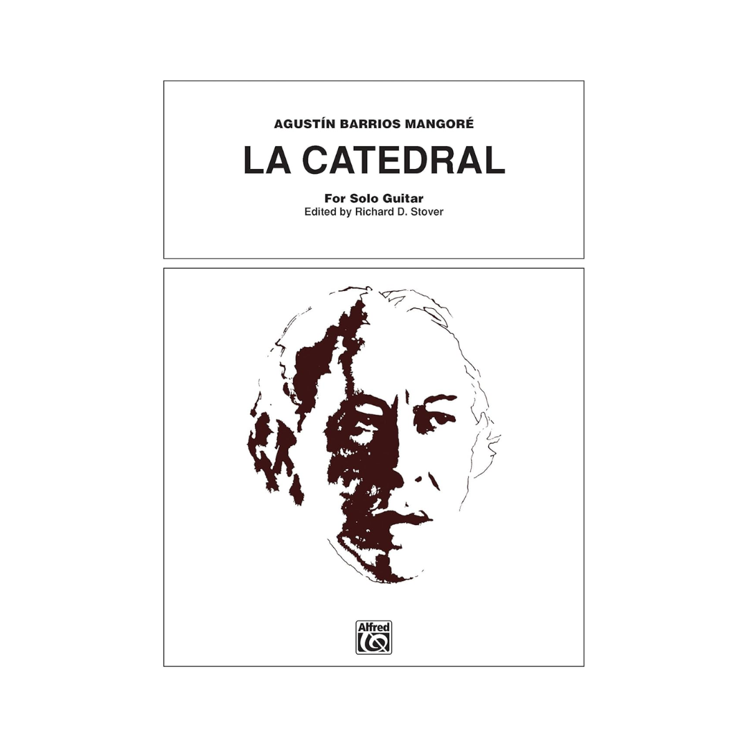 Partitura "La Catedral" de Agustín Barrios Mangoré Para Guitarra Sola Editado por Richard D. Stover