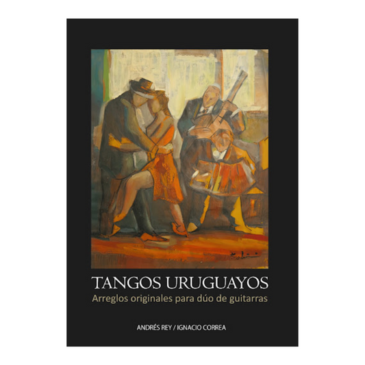 Libro "Tangos uruguayos : arreglos originales para dúo de guitarras" Batimento Dúo